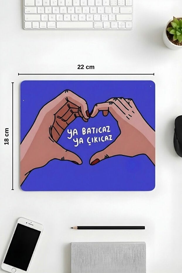 Ya Batıcaz Ya Çıkıcaz desenli mouse pad yakın çekim