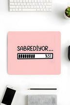 Sabrediyor desenli mouse pad 18x22 cm
