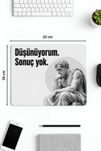 Düşünüyorum Sonuç Yok desenli mouse pad 18x22 cm kullanım görseli