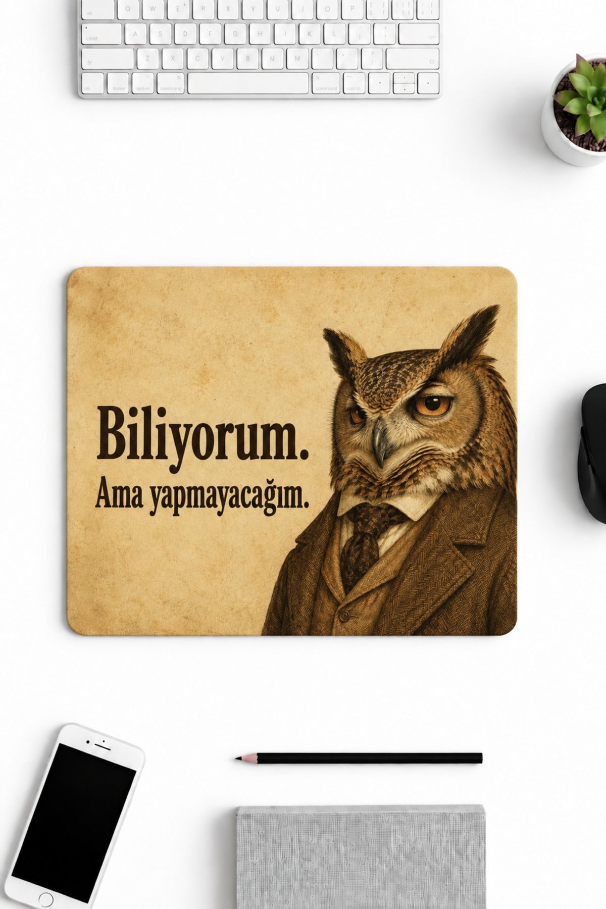 Biliyorum Ama Yapmayacağım desenli mouse pad 18x22 cm