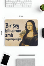 Söylemeyeceğim desenli mouse pad 18x22 cm kullanım görseli