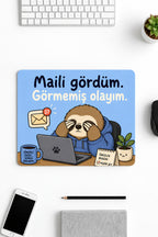 Görmemiş Olayım desenli mouse pad 18x22 cm