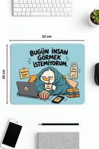 İnsan Görmek İstemiyorum desenli mouse pad 18x22 cm kullanım görseli