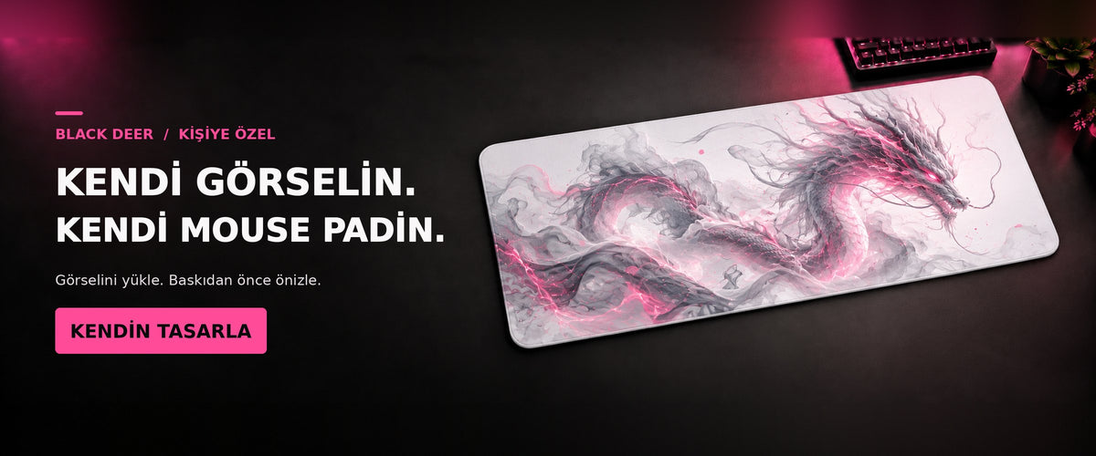 Kendi görselin, kendi mouse padin. Görselini yükle, baskıdan önce önizle. Kendin tasarla.